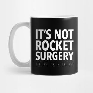 It's Not Rocket Surgery Mug